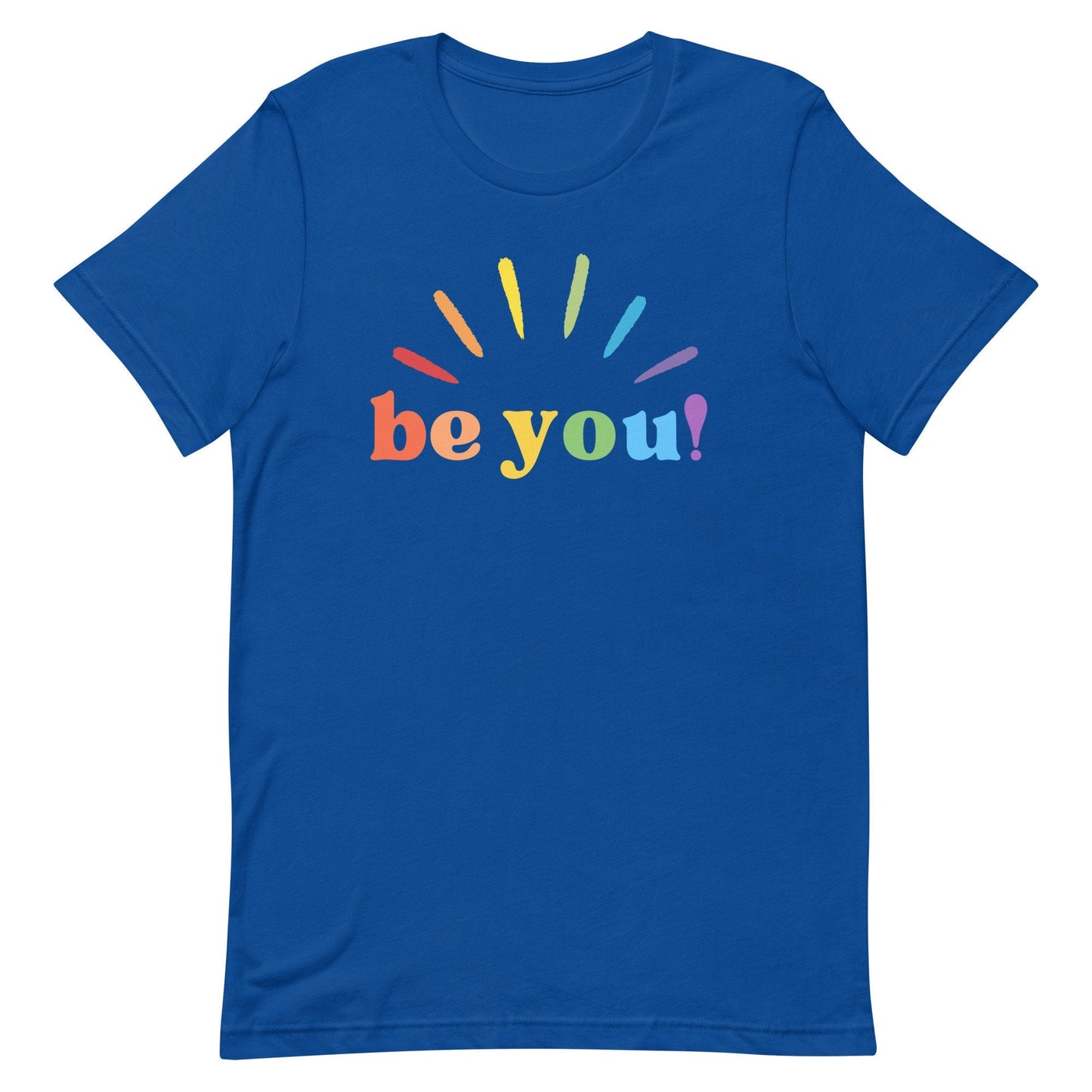 Be You Pride Rainbow Graphic Tees Funny Letter Print LGBT Equality Unisex t-shirt - ActivistChic