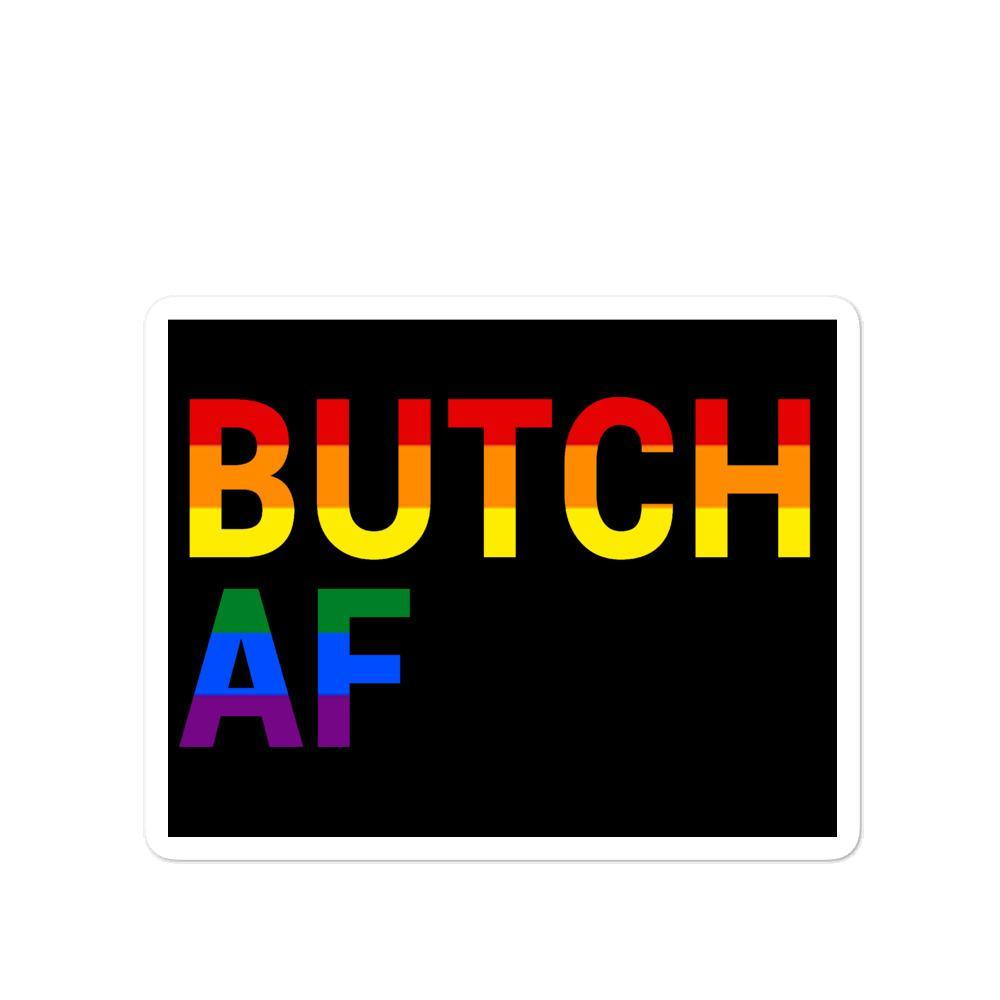 Butch AF Rainbow LGBTQ Sticker Bubble-free stickers - ActivistChic