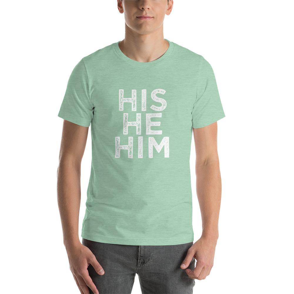 Distressed His He Him Pronoun T-Shirt Transgender Support - ActivistChic