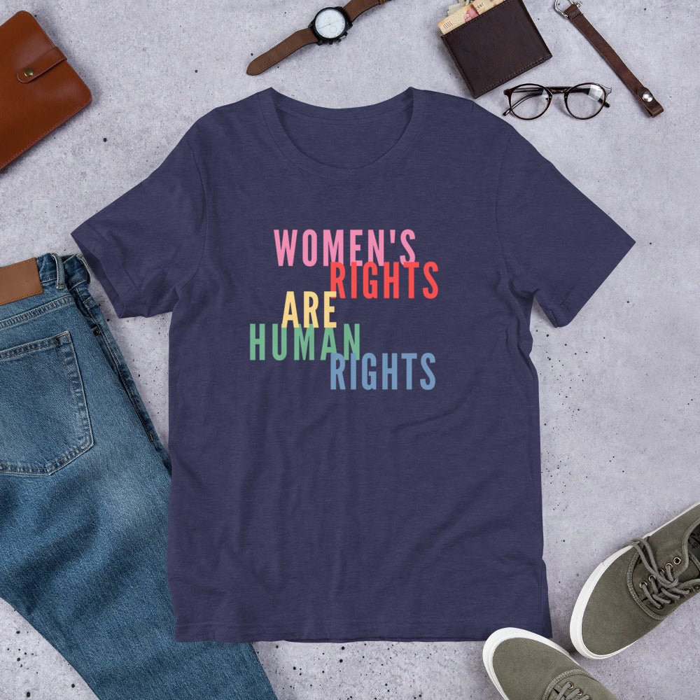Feminist Women's Rights Are Human Rights Women Empowerment Unisex t-shirt - ActivistChic