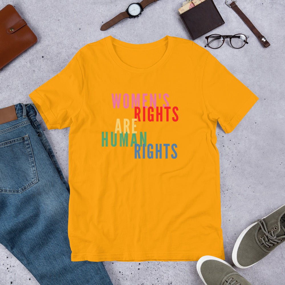 Feminist Women's Rights Are Human Rights Women Empowerment Unisex t-shirt - ActivistChic