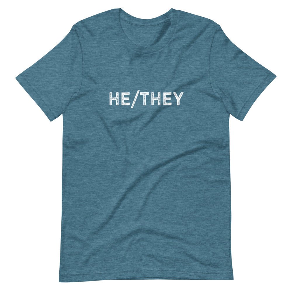 He They Trans Pronouns T-Shirt - ActivistChic