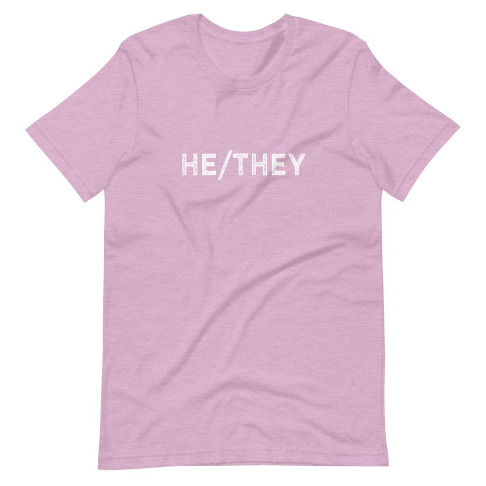 He They Trans Pronouns T-Shirt - ActivistChic