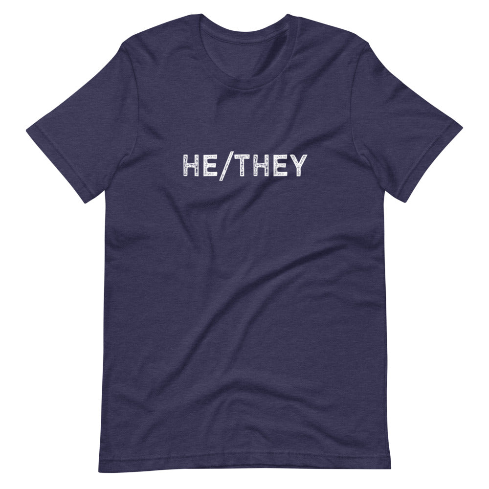 He They Trans Pronouns T-Shirt - ActivistChic