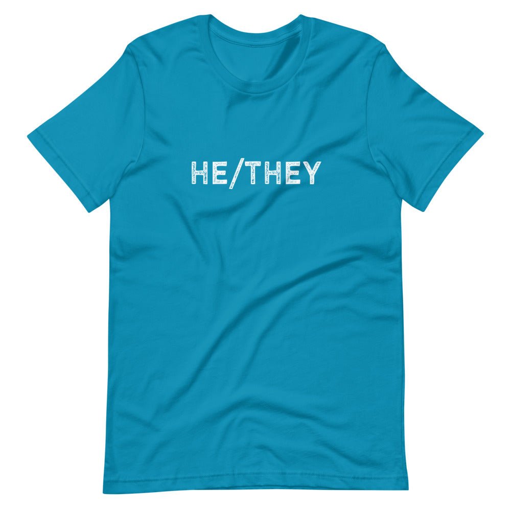 He They Trans Pronouns T-Shirt - ActivistChic