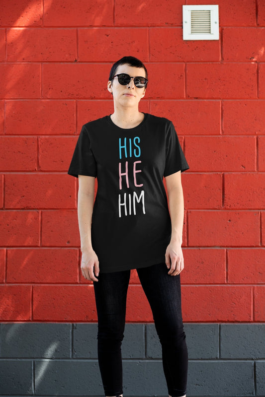 His He Him FTM Trans Flag Pronouns Gift Transgender Pride Short-Sleeve Unisex T-Shirt - ActivistChic