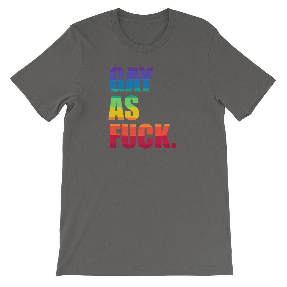 LGBTQ+ Lesbian Queer Trans Gay As Fuck Rainbow Gay Pride Short-Sleeve Unisex T-Shirt - ActivistChic