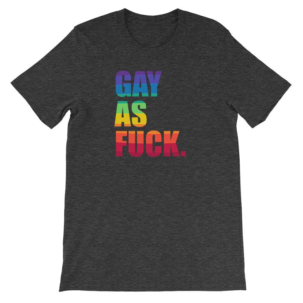 LGBTQ+ Lesbian Queer Trans Gay As Fuck Rainbow Gay Pride Short-Sleeve Unisex T-Shirt - ActivistChic