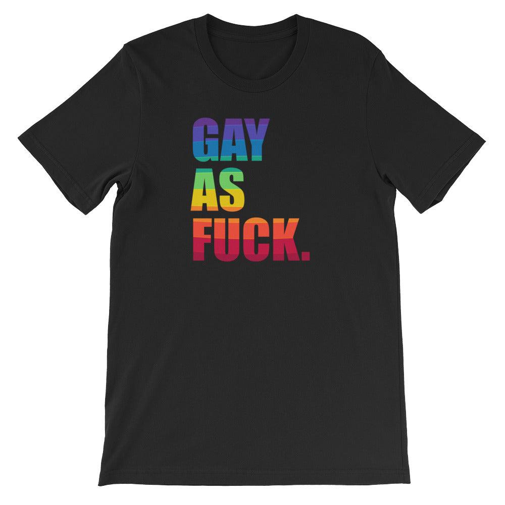LGBTQ+ Lesbian Queer Trans Gay As Fuck Rainbow Gay Pride Short-Sleeve Unisex T-Shirt - ActivistChic