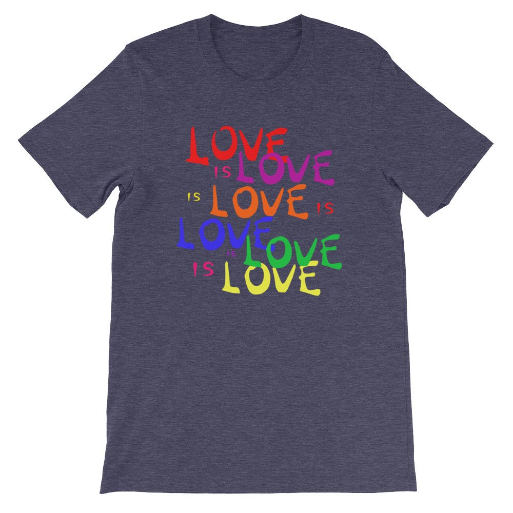 Love is Love is Love LGBTQ Gay Pride Rainbow Short-Sleeve Unisex T-Shirt - ActivistChic