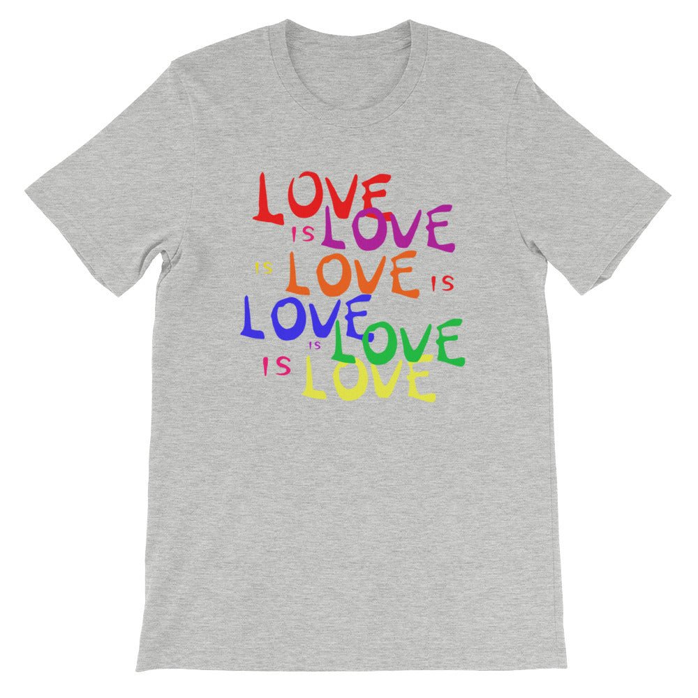 Love is Love is Love LGBTQ Gay Pride Rainbow Short-Sleeve Unisex T-Shirt - ActivistChic