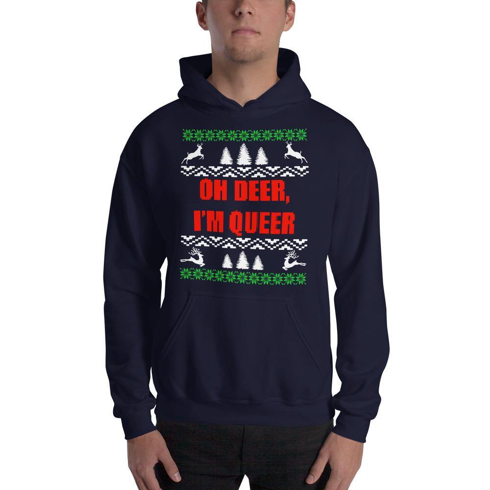 Gay Christmas Funny Oh Deer I'm Queer LGBTQ Holiday Gay Lesbian Hooded Sweatshirt - ActivistChic