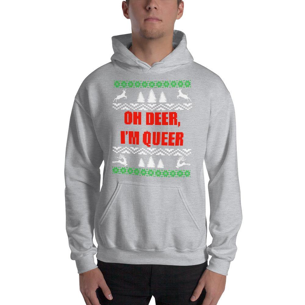 Gay Christmas Funny Oh Deer I'm Queer LGBTQ Holiday Gay Lesbian Hooded Sweatshirt - ActivistChic
