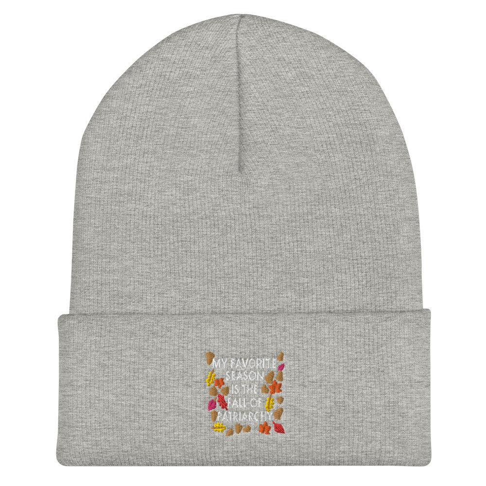 My Favorite Season Is The Fall Of Patriarchy Feminism Gift Cuffed Beanie - ActivistChic