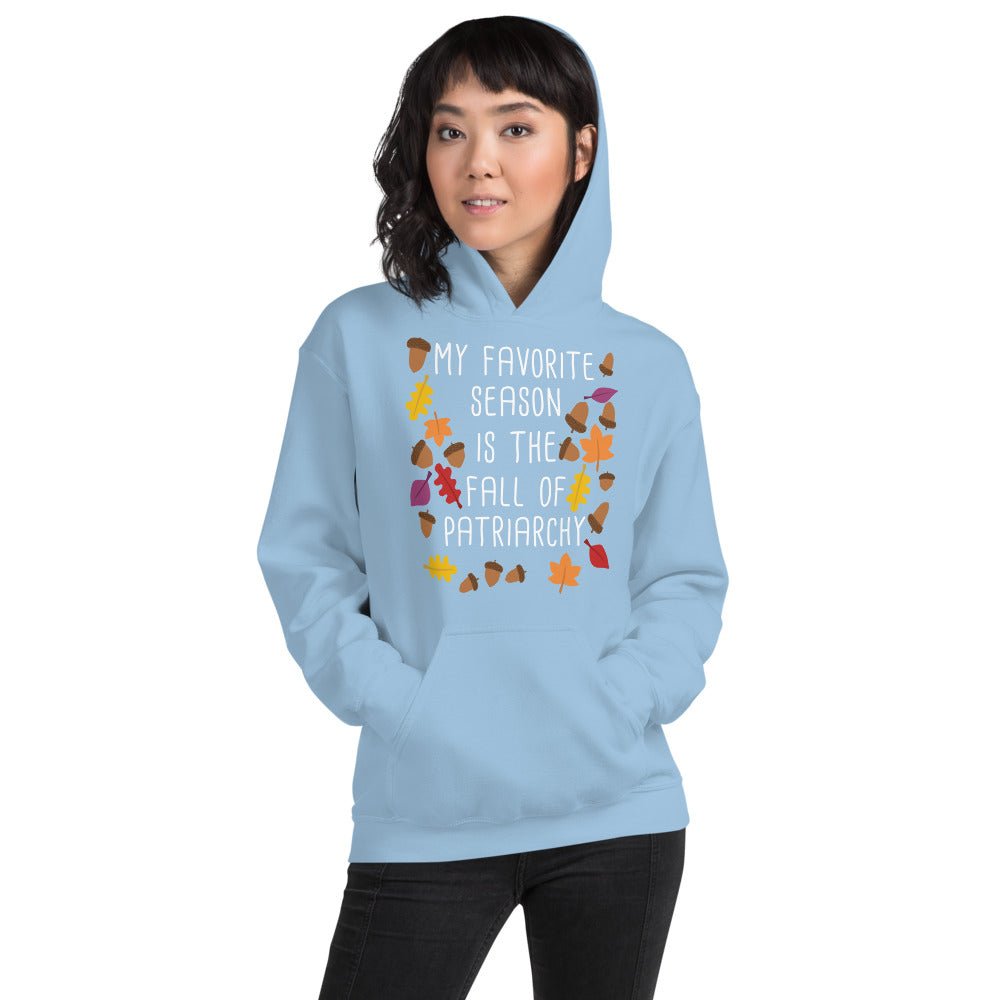 My Favorite Season is the Fall of Patriarchy Unisex Hoodie - ActivistChic