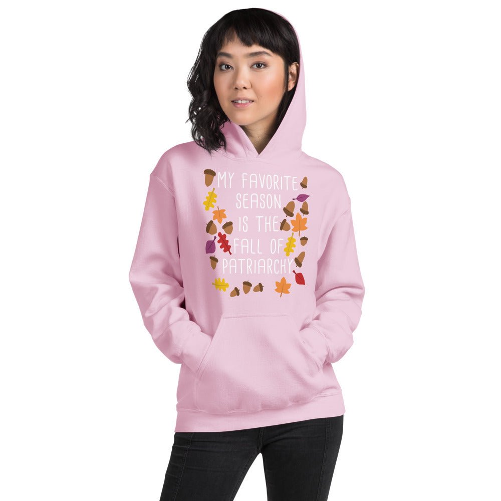 My Favorite Season is the Fall of Patriarchy Unisex Hoodie - ActivistChic