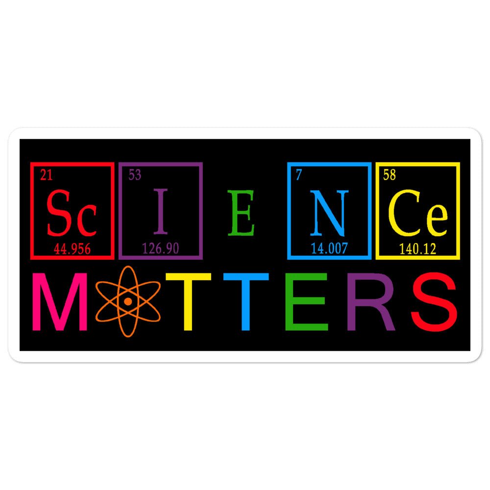 Science Matters Periodic Table Of Elements Climate Change Chemistry Science Teacher Gift Sticker Bubble-free stickers - ActivistChic