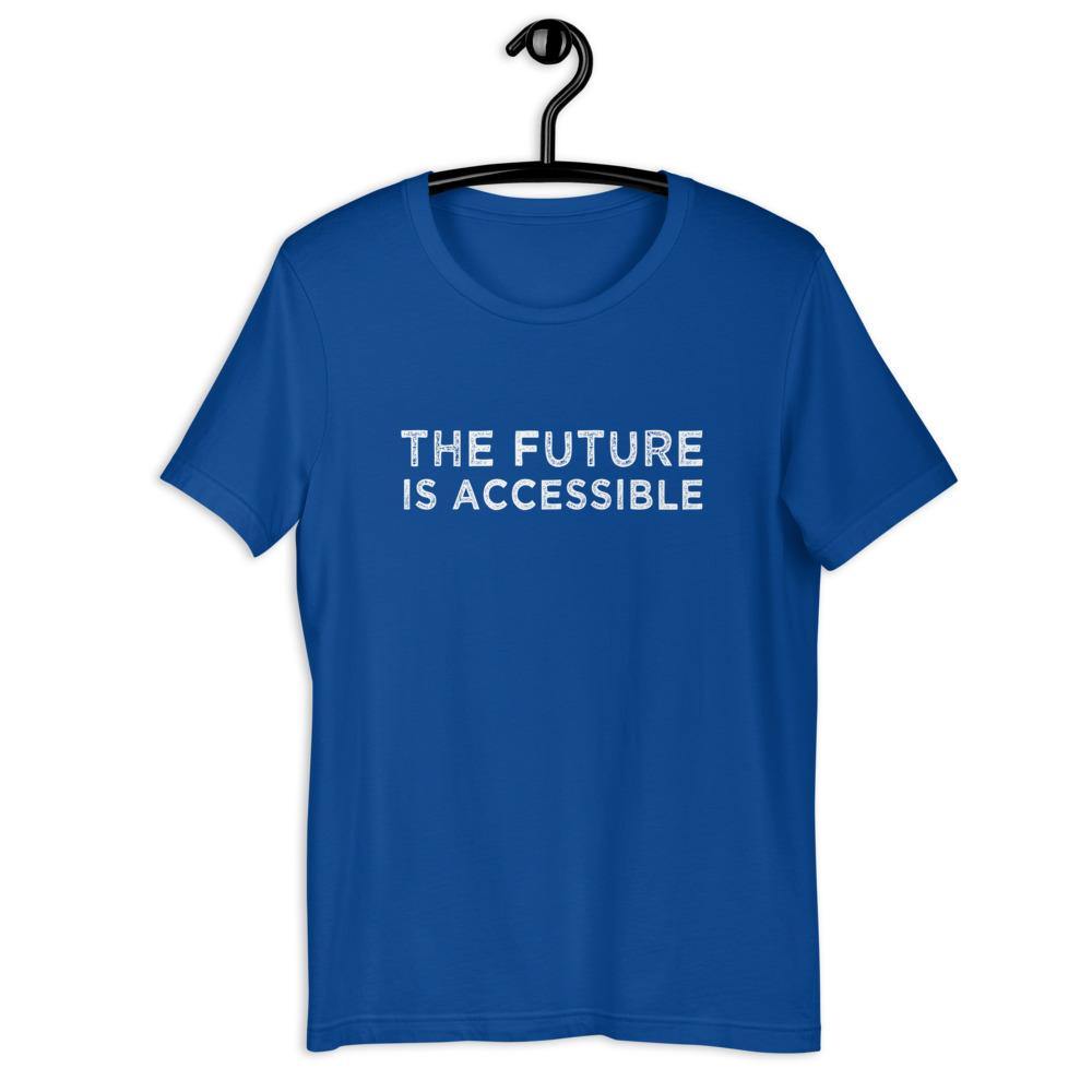 The Future Is Accessible Disability Awareness Handicap Support Short-Sleeve Unisex T-Shirt - ActivistChic