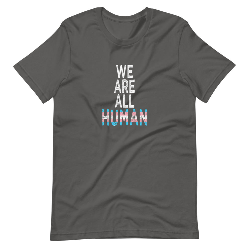 We Are All Human Transgender Pride Flag Trans Colors Short-Sleeve Unisex T-Shirt