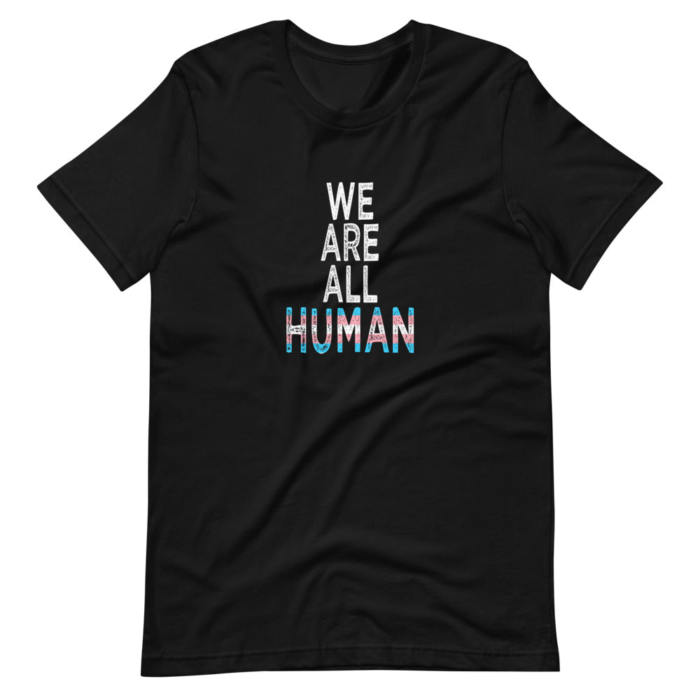 We Are All Human Transgender Pride Flag Trans Colors Short-Sleeve Unisex T-Shirt