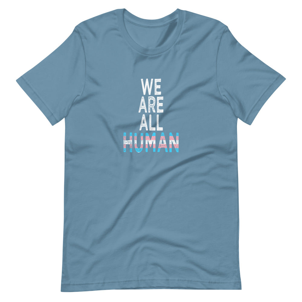 We Are All Human Transgender Pride Flag Trans Colors Short-Sleeve Unisex T-Shirt