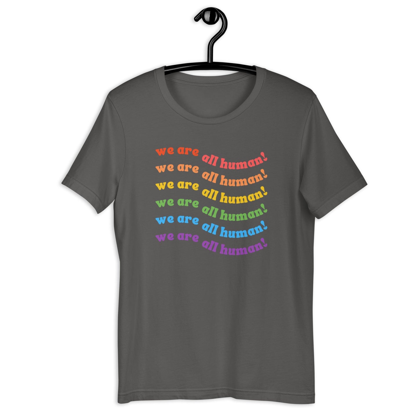 We Are All Human LGBTQIA+ Ally Supporter Unisex t-shirt - ActivistChic