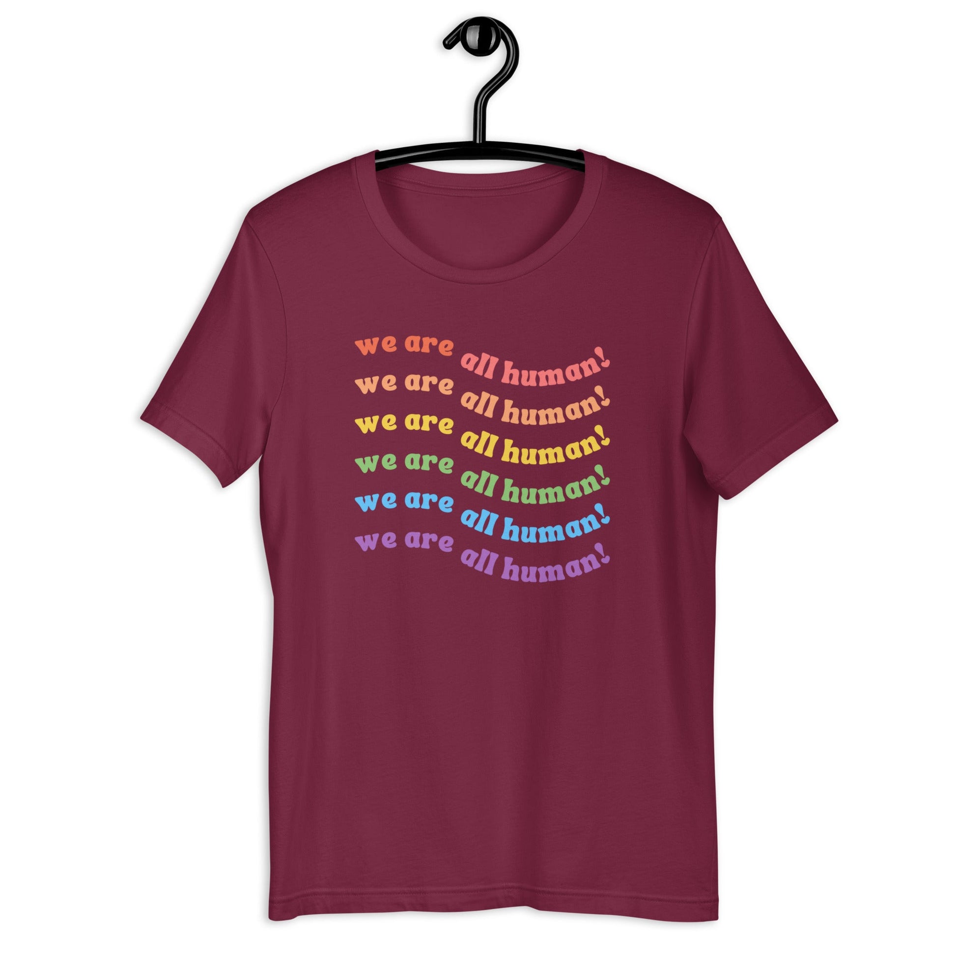 We Are All Human LGBTQIA+ Ally Supporter Unisex t-shirt - ActivistChic