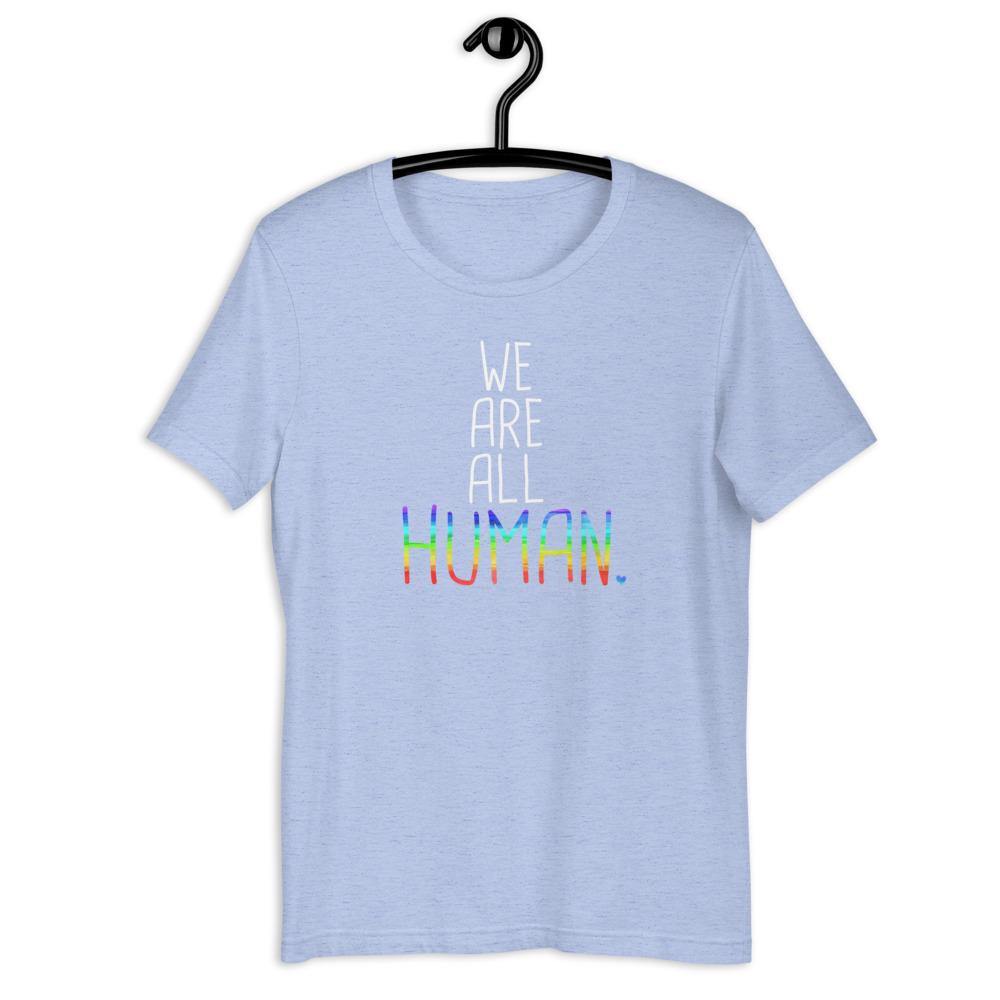 We Are All Human LGBTQIA+ Support Gift Gay Pride Rainbow Short-Sleeve Unisex T-Shirt - ActivistChic