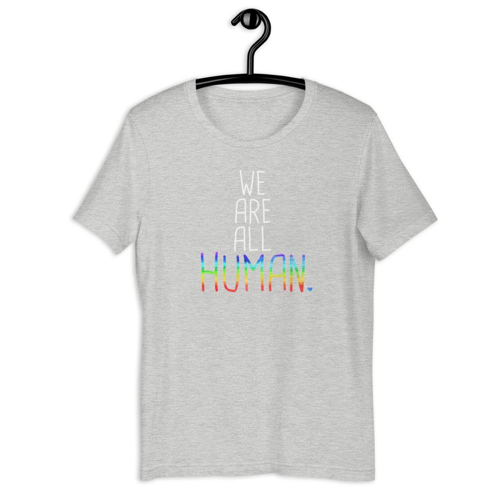 We Are All Human LGBTQIA+ Support Gift Gay Pride Rainbow Short-Sleeve Unisex T-Shirt - ActivistChic