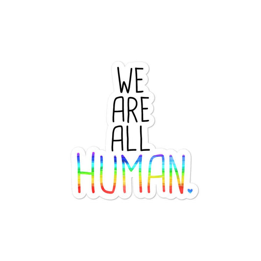We Are All Human Rainbow LGBTQ Gift Bubble-free stickers - ActivistChic