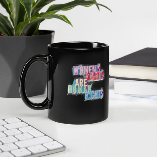 Women's Rights Are Human Rights Art Feminist Design Black Glossy Mug - ActivistChic