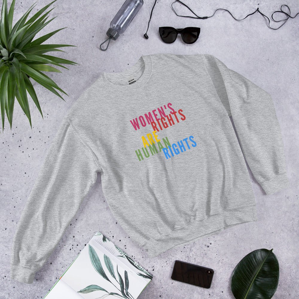 Women's Rights Are Human Rights Feminist Unisex Sweatshirt - ActivistChic