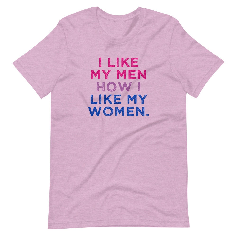 I Like My Men How I Like My Women Bisexual Pride Flag LGBTQ Bi Gift Short-Sleeve Unisex T-Shirt