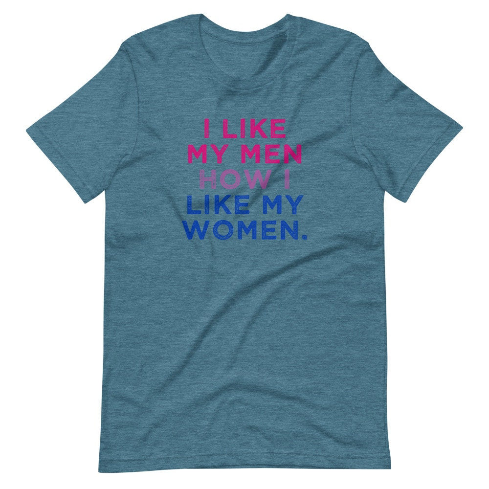 I Like My Men How I Like My Women Bisexual Pride Flag LGBTQ Bi Gift Short-Sleeve Unisex T-Shirt