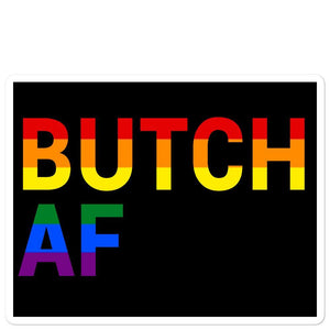 Butch AF Rainbow LGBTQ Sticker Bubble-free stickers - ActivistChic