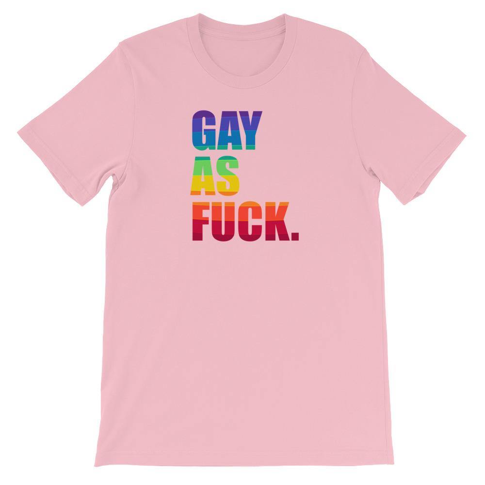 Gay As Fuck Gay Pride LGBTQ Gift Short-Sleeve Unisex T-Shirt - ActivistChic