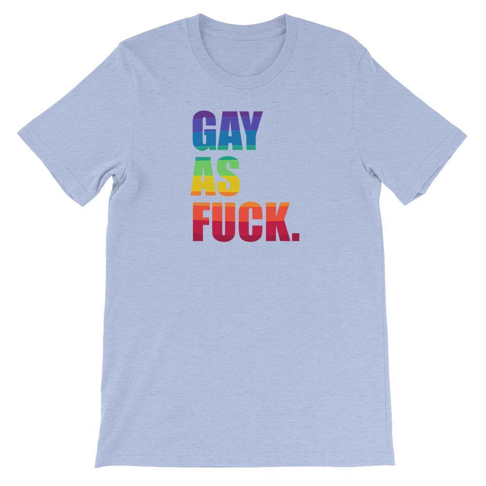 Gay As Fuck Gay Pride LGBTQ Gift Short-Sleeve Unisex T-Shirt - ActivistChic