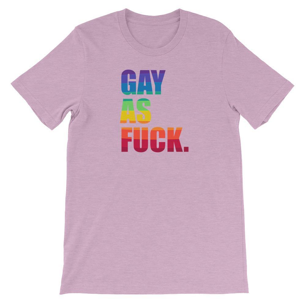 Gay As Fuck Gay Pride LGBTQ Gift Short-Sleeve Unisex T-Shirt - ActivistChic