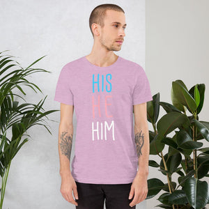 His He Him FTM Trans Flag Pronouns Gift Transgender Pride Short-Sleeve Unisex T-Shirt - ActivistChic
