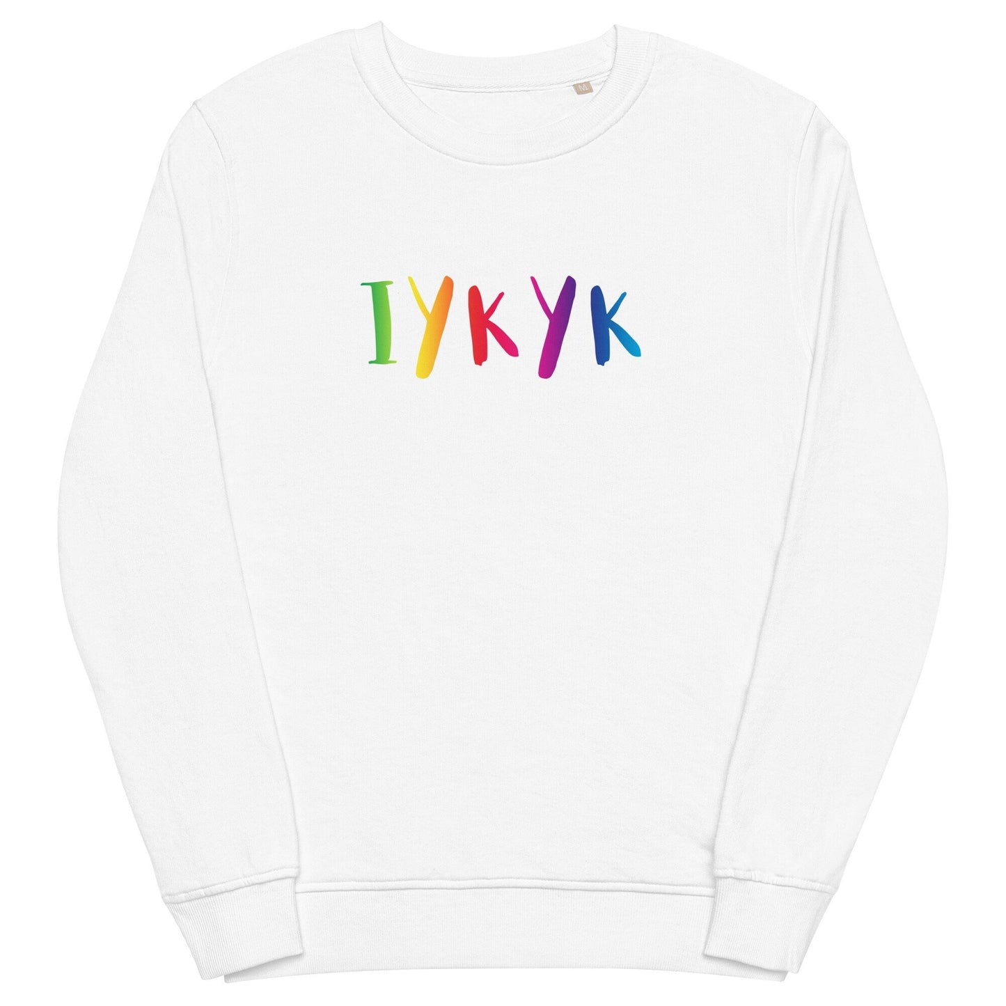 IYKYK If you know you know Trending Internet Social Media Phrase Unisex organic sweatshirt - ActivistChic