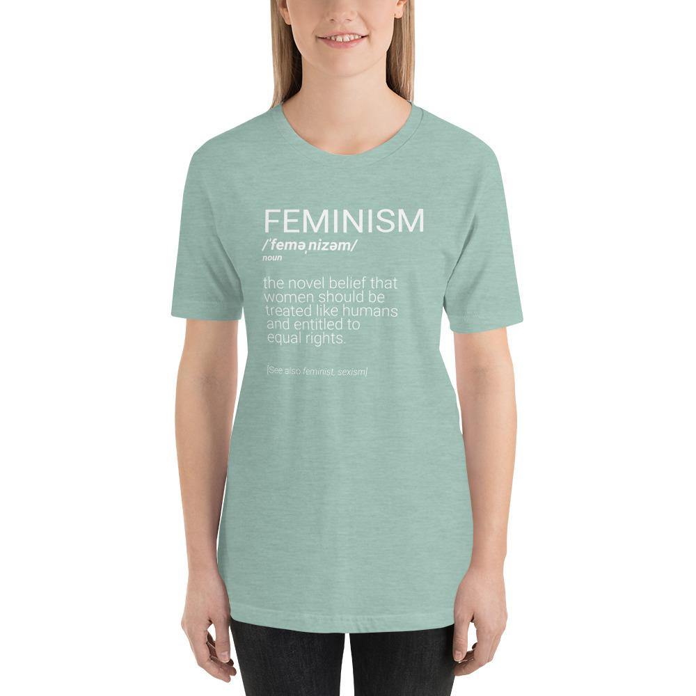 Feminism Definition Sarcastic Women's Rights Shirt Unisex T-Shirt - ActivistChic