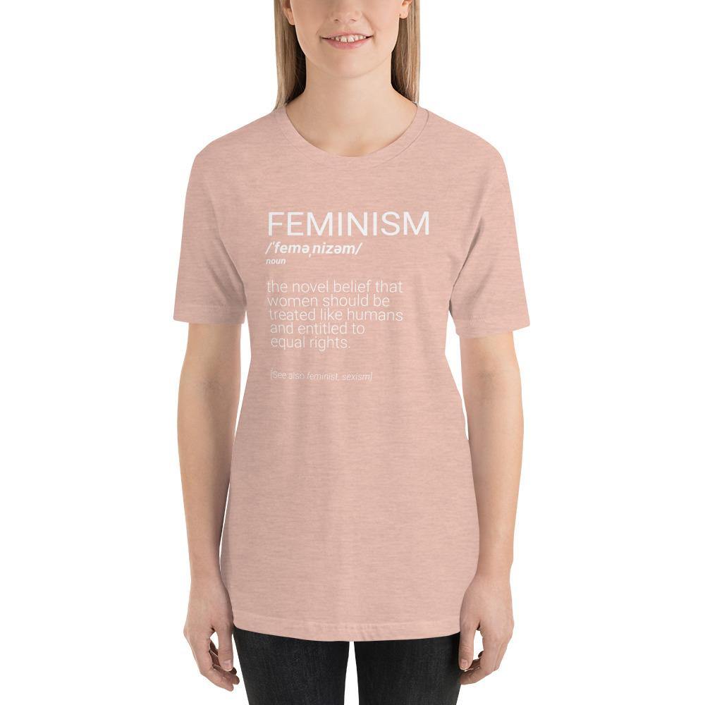 Feminism Definition Sarcastic Women's Rights Shirt Unisex T-Shirt - ActivistChic