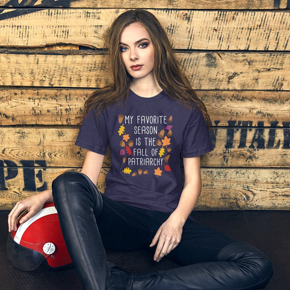 My Favorite Season Is The Fall Of Patriarchy Feminism Gift Short-Sleeve Unisex T-Shirt - ActivistChic