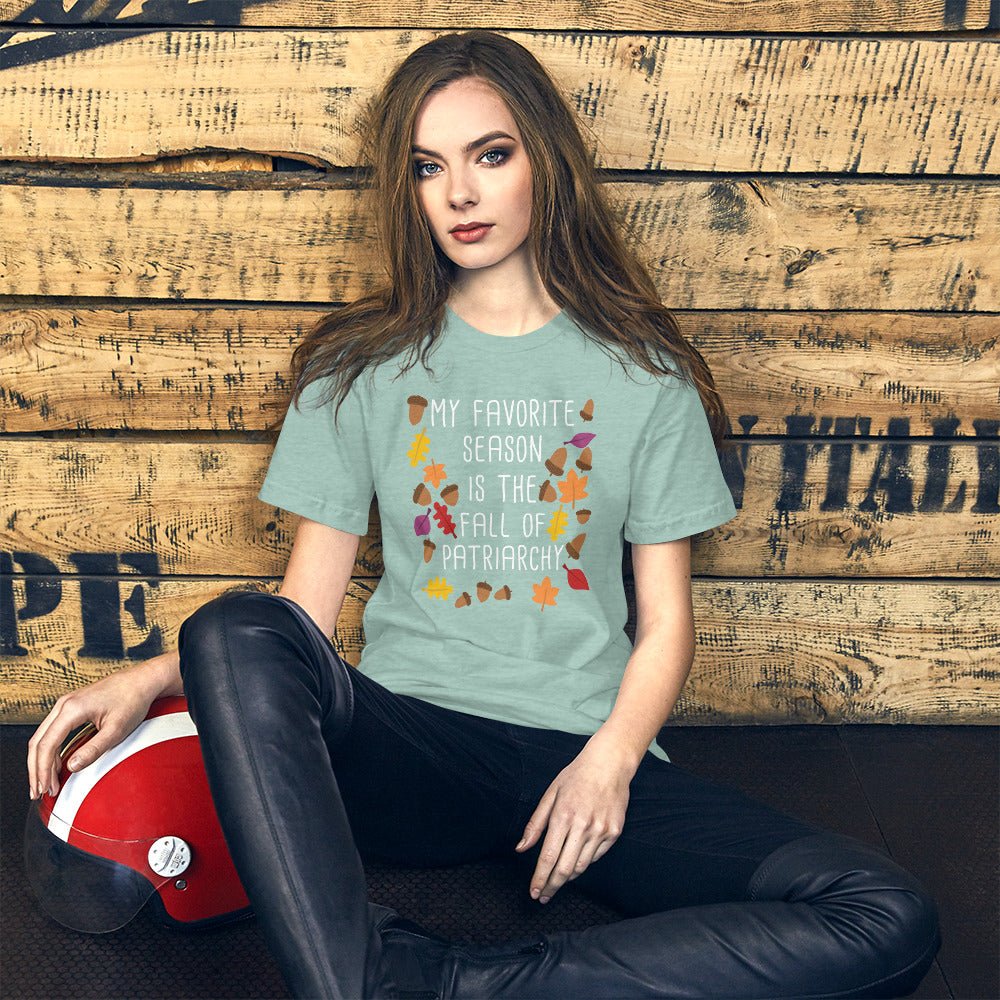 My Favorite Season Is The Fall Of Patriarchy Feminism Gift Short-Sleeve Unisex T-Shirt - ActivistChic