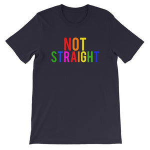 Not Straight Gay Pride LGBTQ Lesbian Gay Queer Transgender Bisexual Gift Short-Sleeve Unisex T-Shirt - ActivistChic