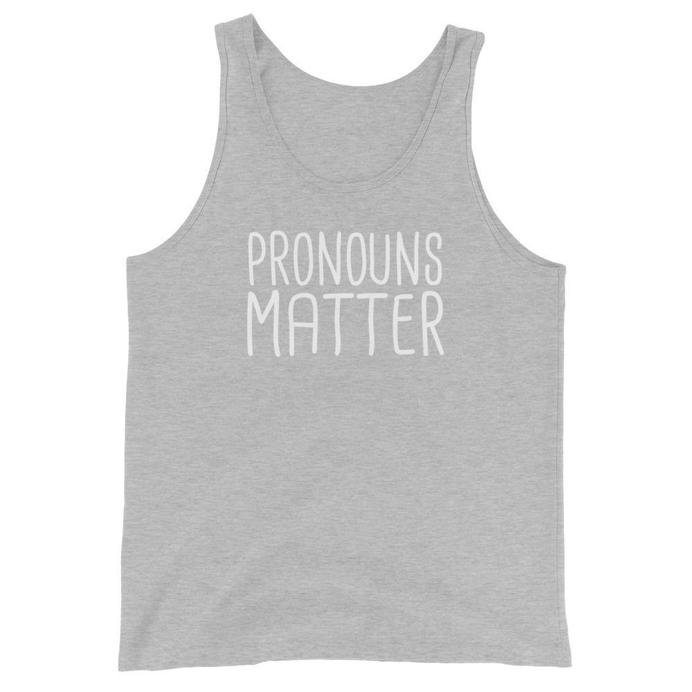 Pronouns Matter Trans Transgender FTM MTF LGBTQ Gifts Unisex Tank Top - ActivistChic