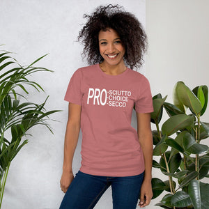 Prosciutto Prosecco Pro Choice Womens Rights Feminist Gifts Short-Sleeve Unisex T-Shirt - ActivistChic