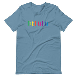 Rainbow Delulu Vibrant, Trending Phrase LGBTQ Meme Unisex t-shirt - ActivistChic