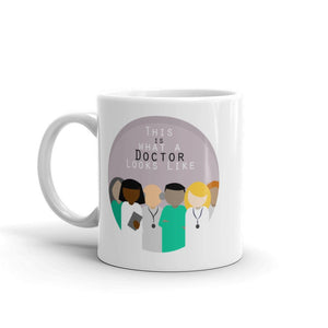 This is what a Doctor Looks Like Diversity in Medicine Gift Medical Resident Fellow Attending Mug - ActivistChic