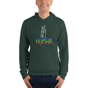 We Are All Human LGBTQ Support Gift Gay Pride Rainbow Unisex hoodie - ActivistChic